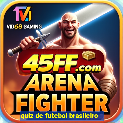 quiz de futebol brasileiro